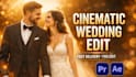 do cinematic wedding video editing