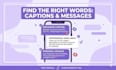 write attractive messages, captions, and replies for you