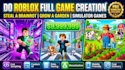do roblox full game creation, steal a brainrot, grow a garden or simulator game