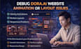 debug dora ai website animations and fix broken layouts fast