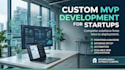 build your complete custom mvp