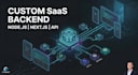 build a custom saas backend and API