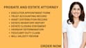handle probate administration, trust disputes,inheritance and will contest cases