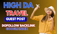 do travel guest post on high da travel blog