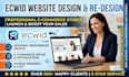 create a high converting ecwid website and re design previous website