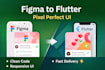 convert figma to flutter pixel perfect UI with clean code