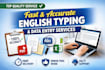 do fast and accurate english typing and data entry work
