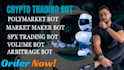 build polymarket bot, market maker bot volume, arbitrage bot, spx trading bot