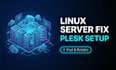 fix linux server issues and setup plesk