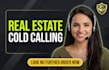 be your real estate cold caller and appointment setter