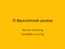 do resume screening, candidate sourcing and IT recruitment support