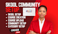 setup skool community setup skool online community setup skool community manager