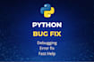fix bugs and errors in your python code