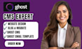 build ghost cms website setup ghost blog customize ghost theme ghost newsletter