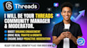 your threads community manager to boost engagement and organic growth