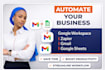 automate google workspace, gmail, g suite , g sheets workflows with zapier