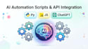 build ai powered automation scripts, chatgpt integrations, and custom tools