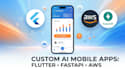 build a custom ai mobile app using flutter , aws and fastapi