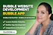 bubble website development bubble app with bubble developer bubble io developer
