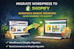 migrate wordpress to shopify wordpress website migration woocomerce to shopify