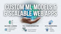 build custom machine learning models and scalable web apps