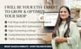 be your etsy expert to grow and optimize your etsy shop