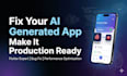 audit your ai generated mobile app for production readiness