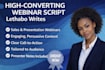 write high converting webinar script, sales webinar, and presentation script