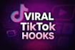 write viral tiktok hooks that stop the scroll