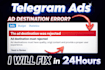 solve telegram ads rejection for telegram ads destination