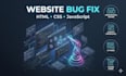 fix HTML CSS javascript bugs on your website