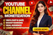 do complete youtube channel monetization promotion