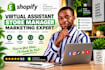 be your shopify virtual assistant and store manager