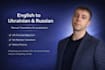 translate english to ukrainian, russian