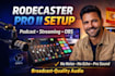 setup rode rodecaster pro ii for podcast streaming and obs