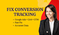 fix google ads conversion tracking and ga4 purchase tracking