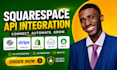 build squarespace api integration, rest api, stripe setup, webhook integration