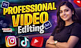 do professional video editing and youtube video edit