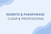 rewrite and paraphrase your text clearly and professionally