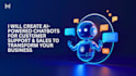 create ai powered chatbots for customer support and sales