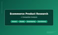do ecommerce product research and competitor analysis