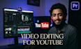 professional video edit and youtube video editing