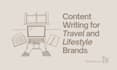 write shareable, relatable travel and lifestyle content