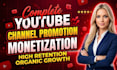do achieve youtube organic monetization for you