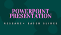 create professional powerpoint presentations and research papers
