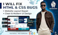 fix html css bugs and responsive issues fast