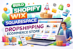 build shopify wix squarespace dropshipping ecommerce store