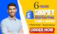 build shopify store design or redesign shopify ecommerce or dropshipping website