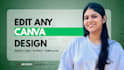 edit any kind of stuff professionally and elegantly in canva