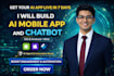 develop ai mobile app, ai integration ios app, android app, mobile app developer